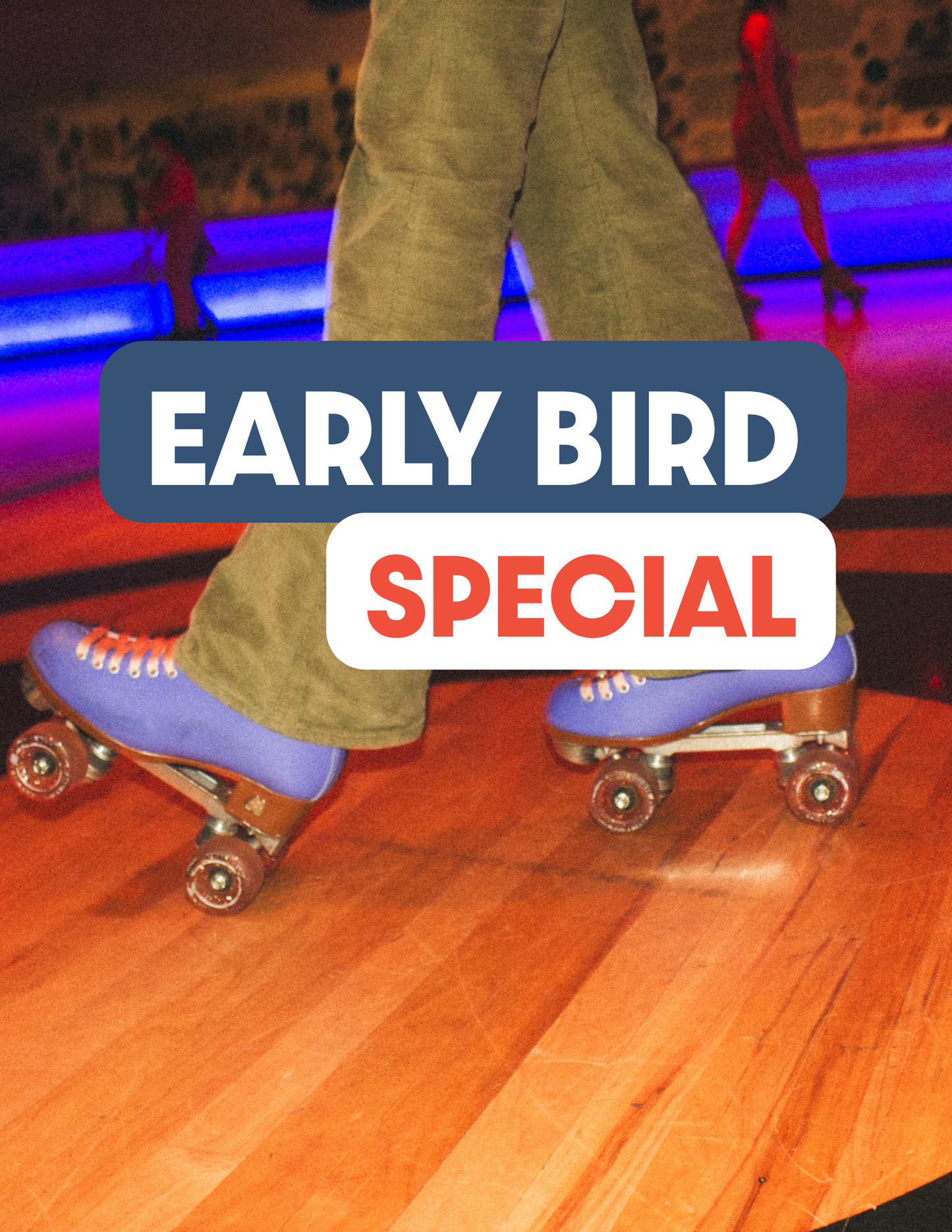 Early Bird Special
