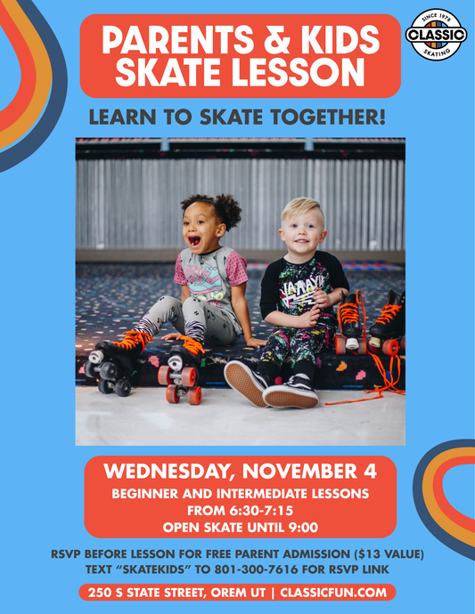 Parents & Kids Skate Lesson — Wednesday, November 4, 2026; beginner and intermediate lessons 6:30–7:15 PM, open skate until 9 PM