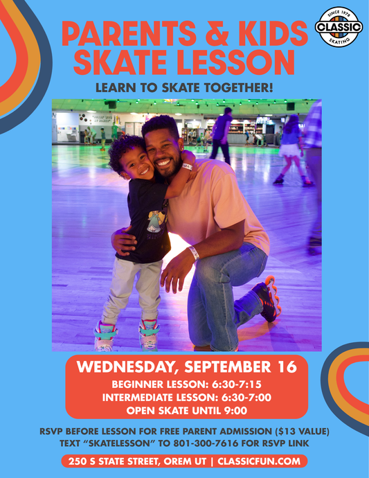 Parents and Kids Skate Lesson at Classic Fun Center Orem on Wednesday, September 16