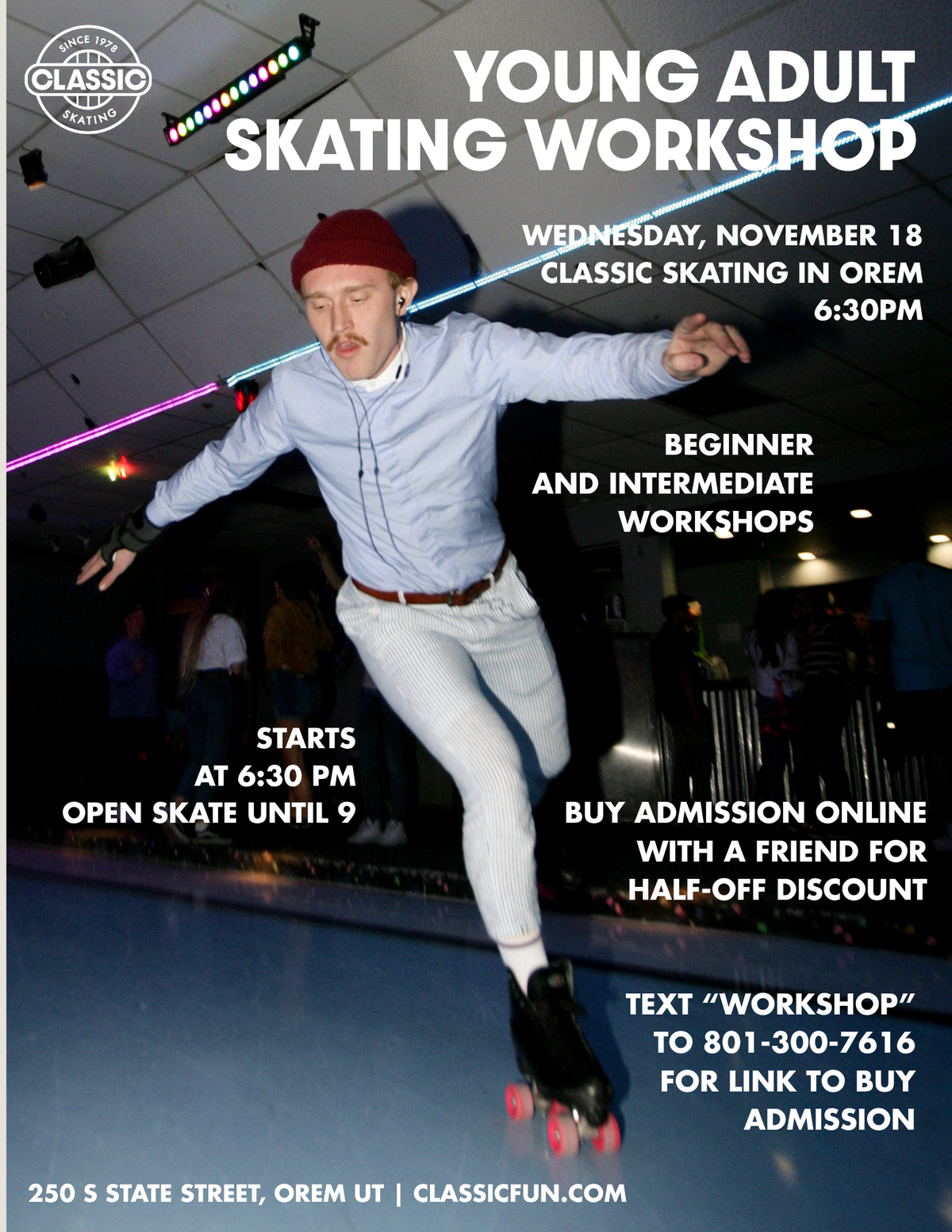 Young Adult Skating Workshop — Wednesday, November 18, 2026 at 6:30 PM; open skate until 9 PM; buy admission online with a friend for half off